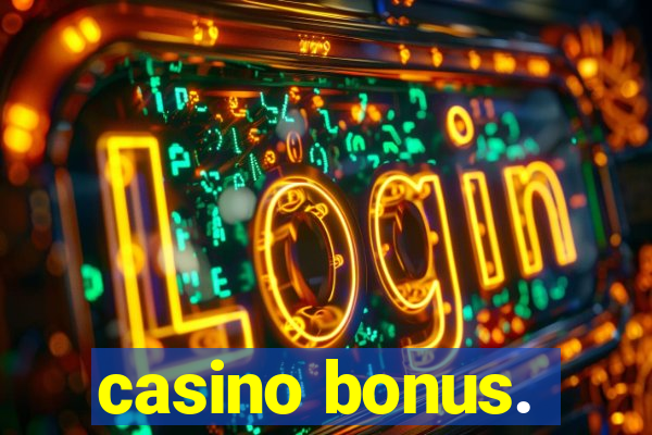 casino bonus.