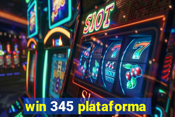 win 345 plataforma