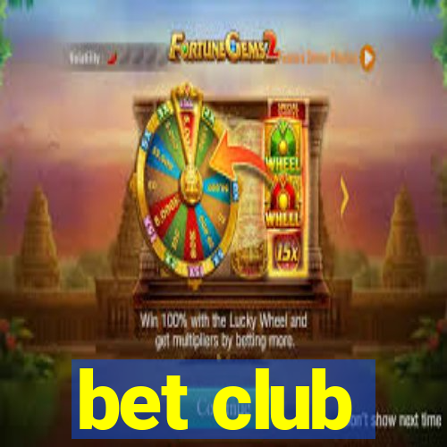 bet club