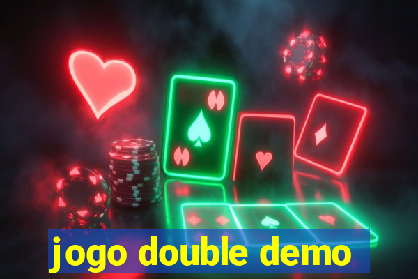 jogo double demo