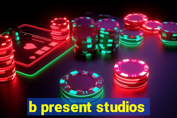 b present studios