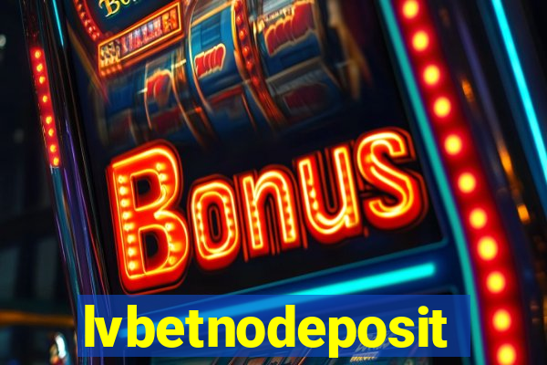 lvbetnodeposit