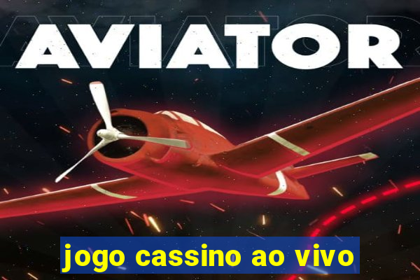 jogo cassino ao vivo