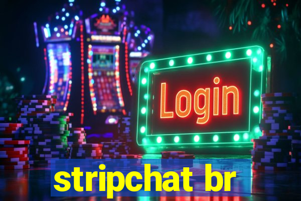 stripchat br