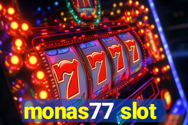 monas77 slot