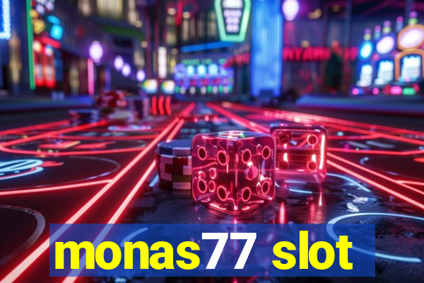 monas77 slot