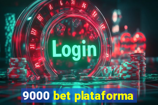 9000 bet plataforma