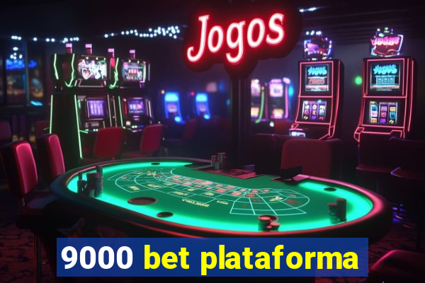 9000 bet plataforma