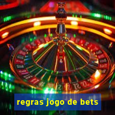 regras jogo de bets