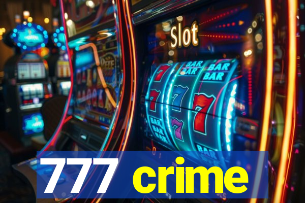 777 crime