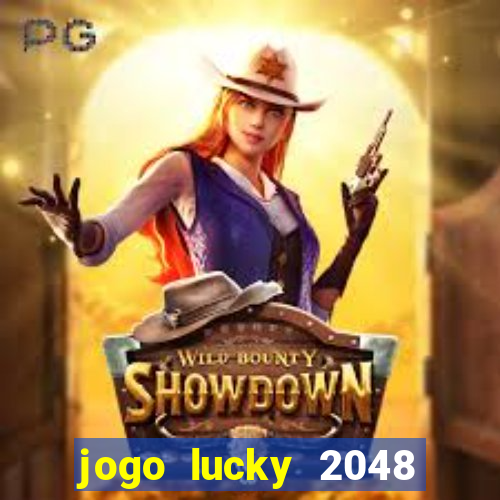 jogo lucky 2048 paga mesmo