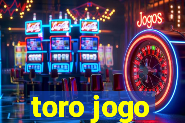 toro jogo