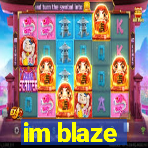 im blaze