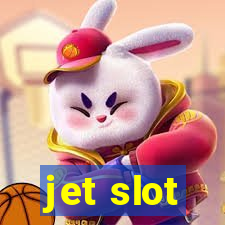 jet slot