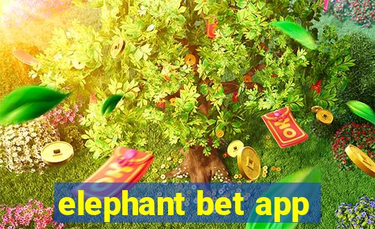 elephant bet app