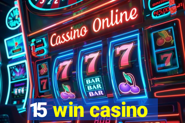 15 win casino