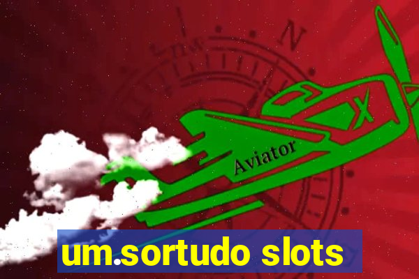 um.sortudo slots