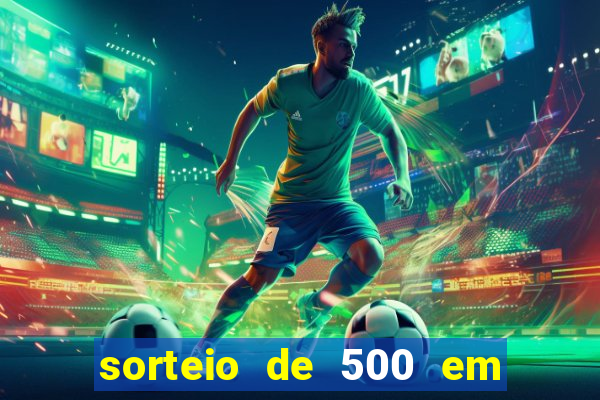 sorteio de 500 em cash toda segunda feira novibet