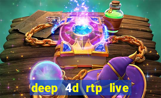 deep 4d rtp live slot online pg soft