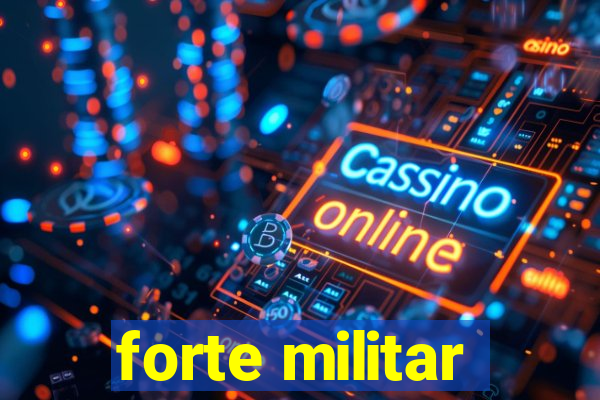 forte militar