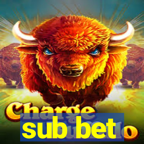 sub bet