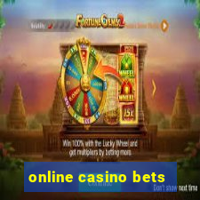 online casino bets