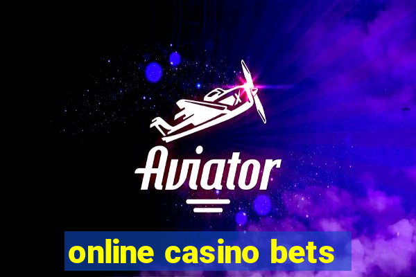 online casino bets