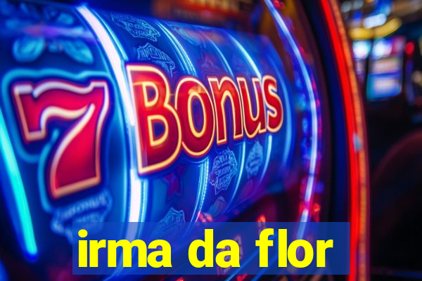 irma da flor