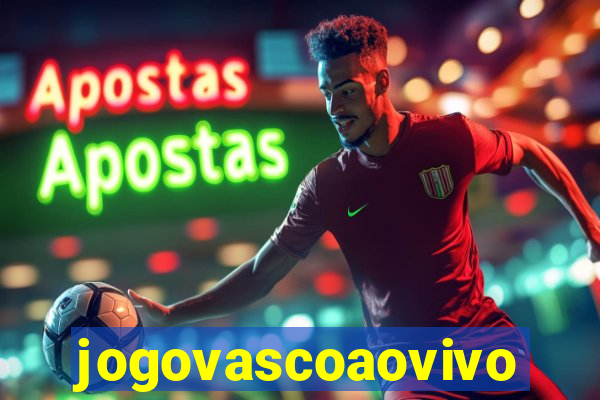 jogovascoaovivo