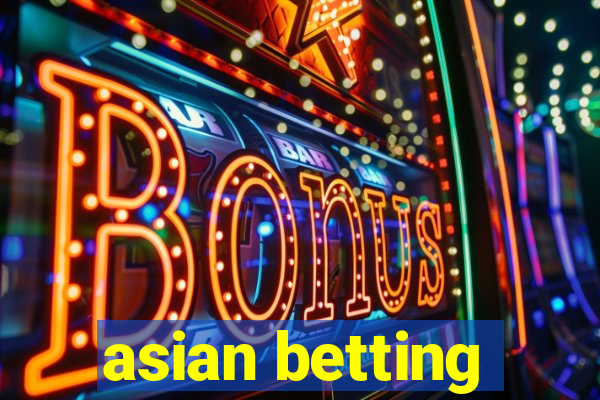 asian betting