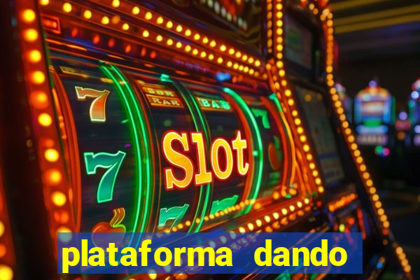 plataforma dando b?nus de cadastro