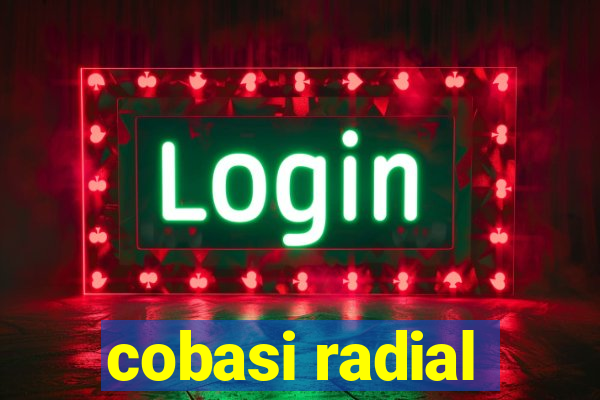 cobasi radial