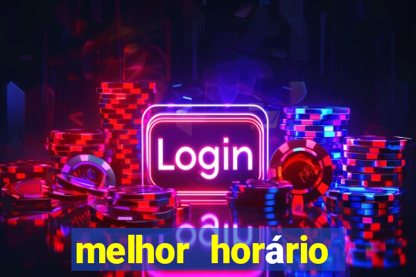 melhor horário para jogar estrela bet