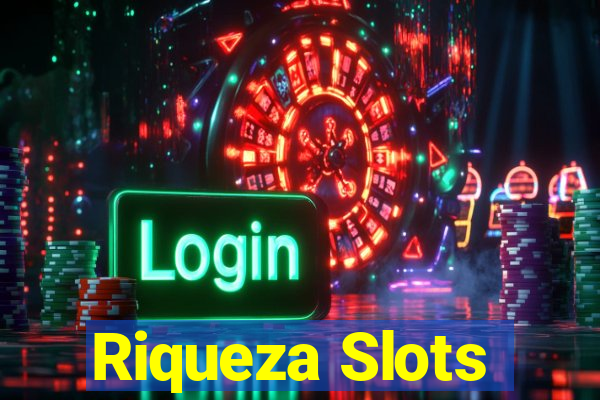 Riqueza Slots