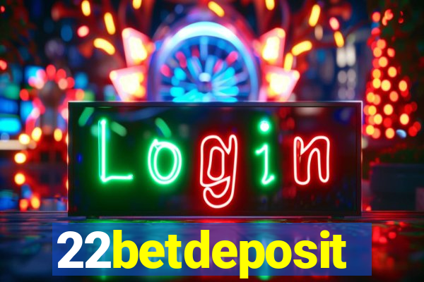 22betdeposit