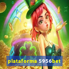 plataforma 5956bet