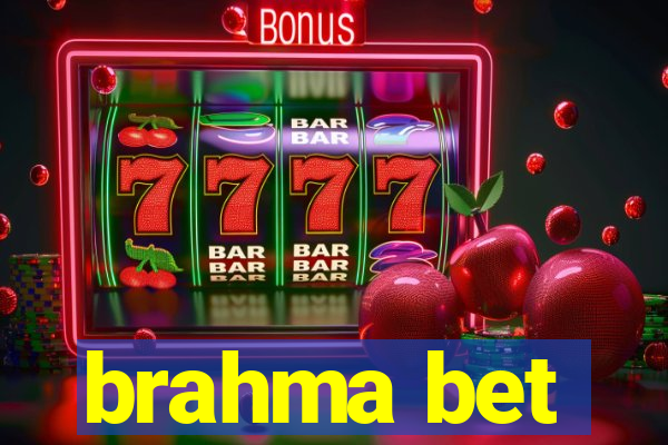 brahma bet