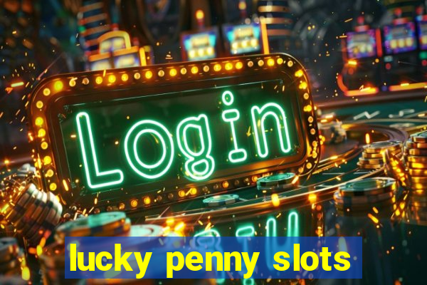 lucky penny slots