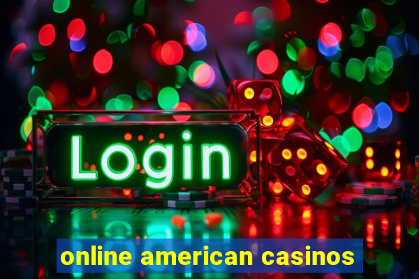 online american casinos