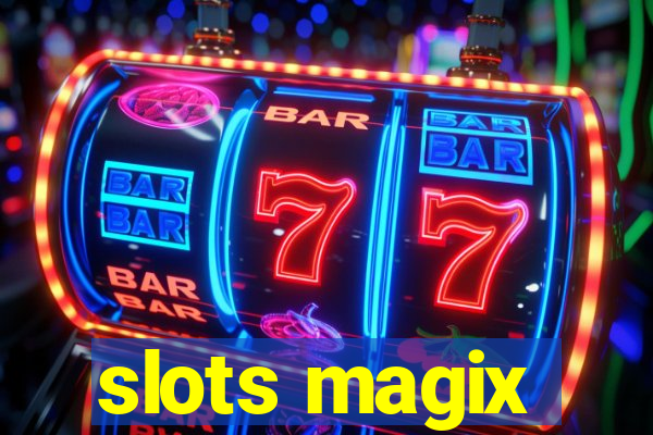 slots magix