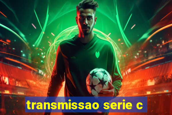 transmissao serie c