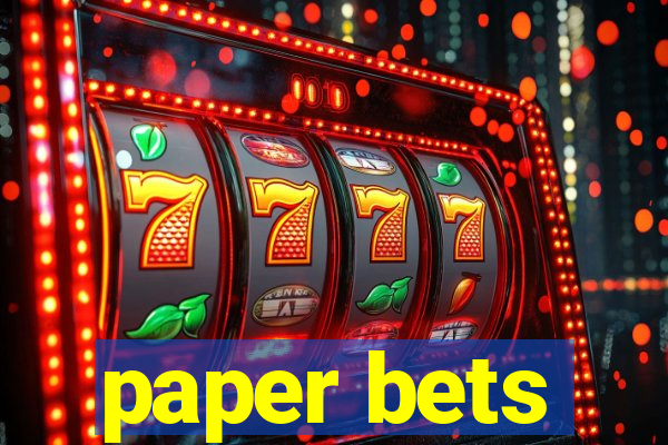 paper bets