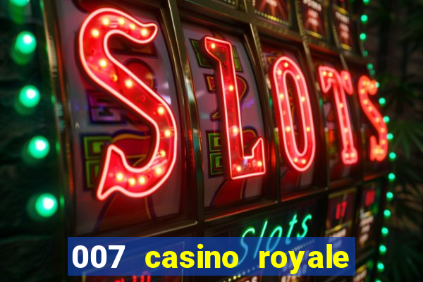 007 casino royale legenda pt