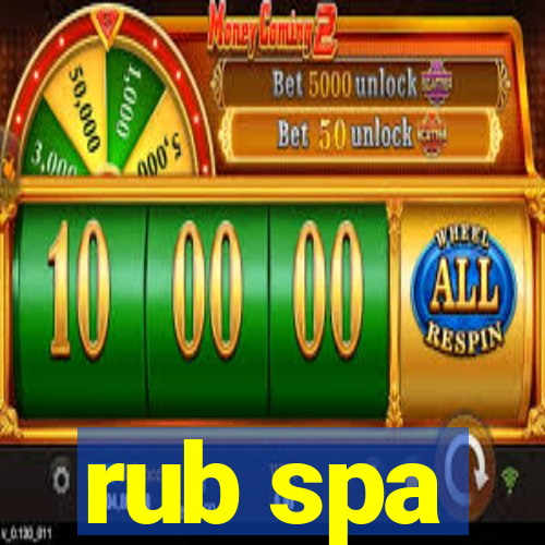 rub spa