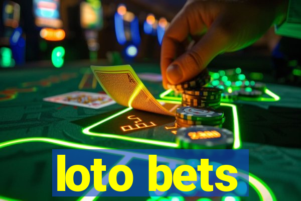 loto bets