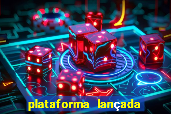 plataforma lançada hoje slots