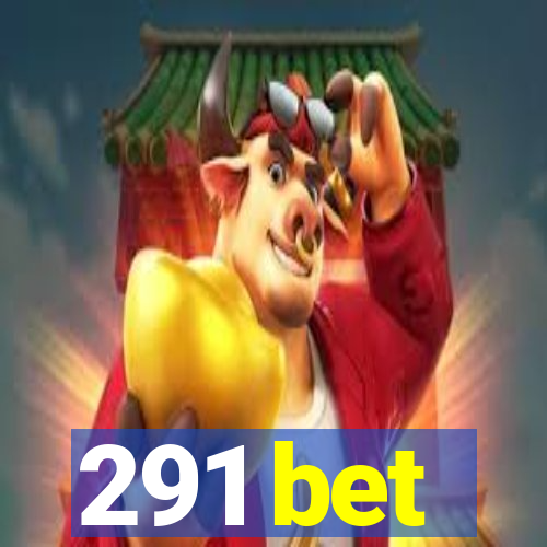 291 bet