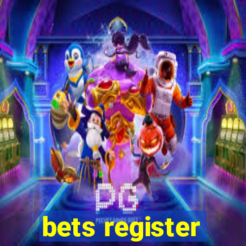 bets register