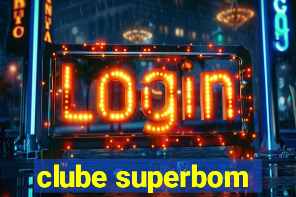 clube superbom