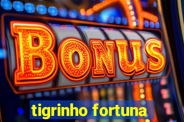 tigrinho fortuna